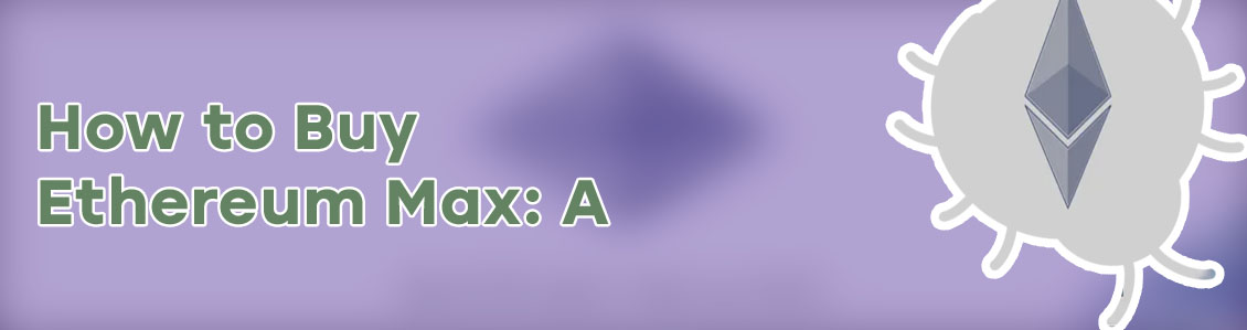 Ethereum max how to buy